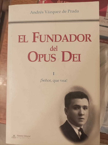 El Fundador Del Opus Dei T 1