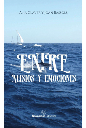Entre Alisios Y Emociones (libro Original)