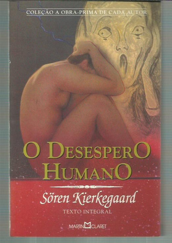 Livro - O Desespero Humano - Soren Kierkegaard - Texto Integral