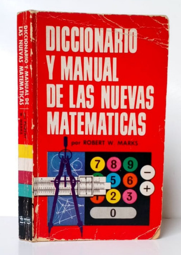 Diccionario Y Manual De Las Nuevas Matemáticas R. Marks / Ce