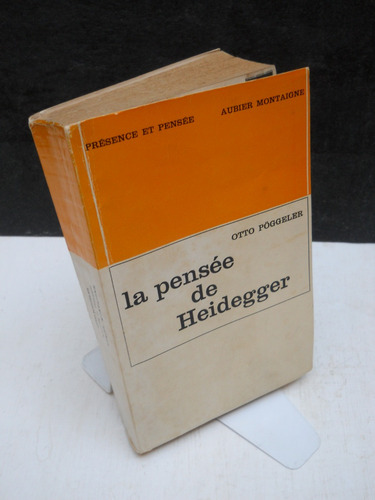 Otto Pöggeler - La Pensée De Heidegger - En Francés