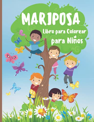Mariposa Libro Para Coloreas Para Niños: 30 Increibles Y Bon