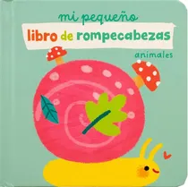 Comprar Mi Pequeño Libro De Rompecabezas - Animales \u002F Pd., De Yoyo Books. Editorial Jo Dupre Bvba (yoyo Books), Tapa Dura, Edición 01 En Español, 2024