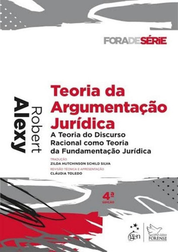 Coleção Fora De Série - Teoria Da Argumentação Jurídica, De Robert Alexy. Editora Forense, Capa Mole Em Português