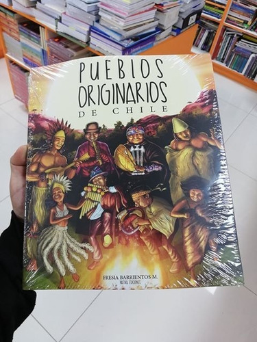 Libro Pueblos Originarios De Chile - Fresia Barrientos