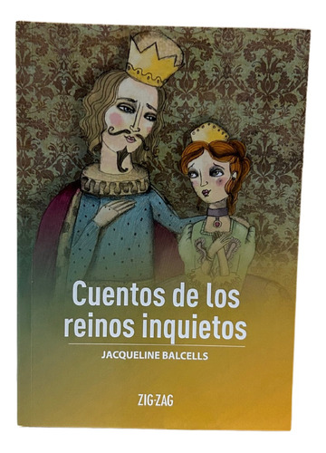 Cuentos De Los Reinos Inquietos / Jacqueline Balcells