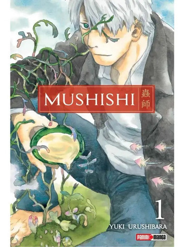 Mushishi: Mushishi, De Yuki Urushibara. Serie Mushishi, Vol. 1.0. Editorial Panini, Tapa Blanda En Español, 2023