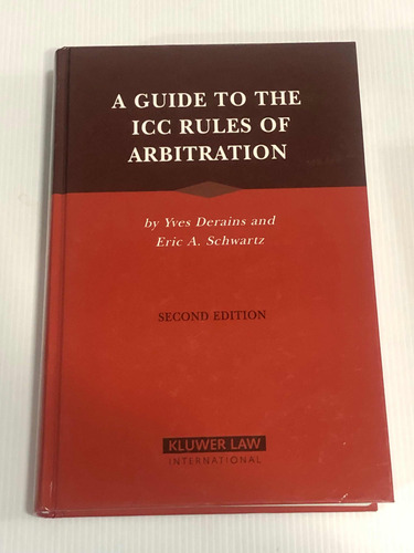 A Guide To The Iic Rules Arbitration Derains And Schwartz