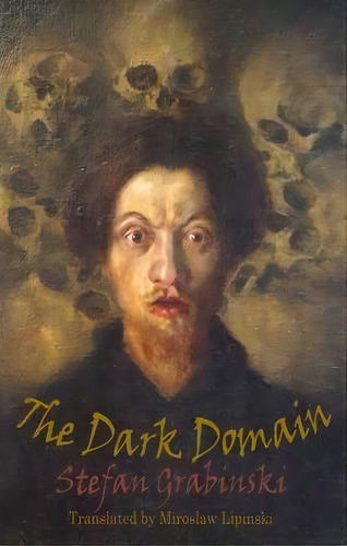 The Dark Domain, De Stefan Grabinski. Editorial Dedalus Ltd, Tapa Blanda En Inglés