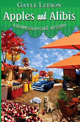 Apples And Alibis: A Down South Cafe Mystery, De Leeson, Gayle. Editorial Lightning Source Inc, Tapa Blanda En Inglés