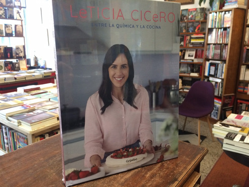 Entre La Química Y La Cocina - Leticia Cicero