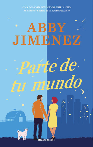 Parte De Tu Mundo, De Abby Jimenez. Roca Editorial En Español