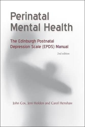 Perinatal Mental Health: The Epds Manual, De Cox, John. Editorial Rcpsych Publications, Tapa Blanda En Inglés