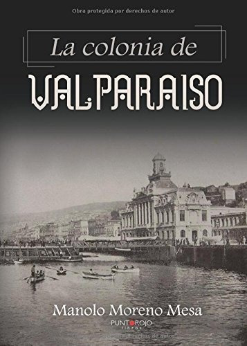 La Colonia De Valparaiso Edicion Española