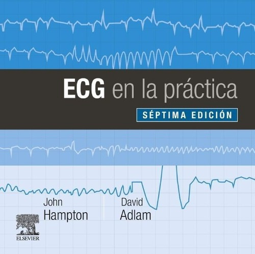 Libro Ecg En La Practica 7° Ed.