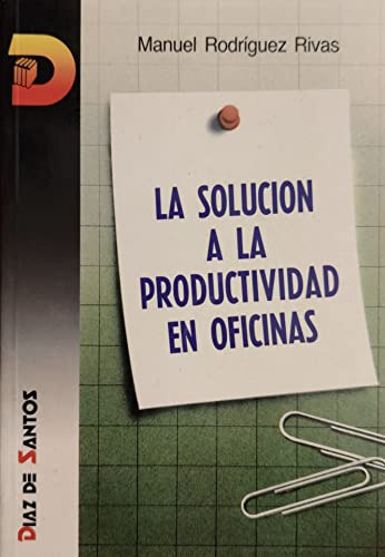 Libro La Solucion A La Productividad En Oficinas De Manuel R