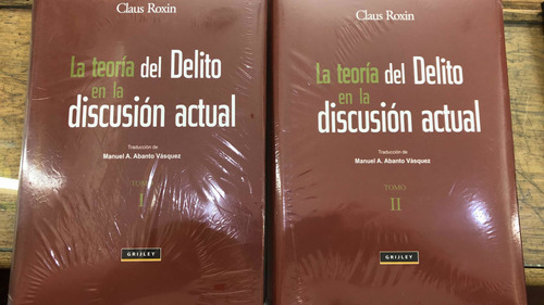 La Teoría De El Delito En La Discusión Actual