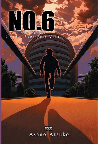 NO.6 Livro 01 - Fuga pela Vida, de Asano, Atsuko. Editorial NewPOP Editora LTDA ME, capa mole em português, 2015