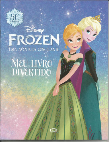 50 Adesivos - Disney - Frozen Uma Aventura Congelante - Meu Livro Divertido - Editora V & R - Capa Mole - Bonellihq Cx423 Mar24