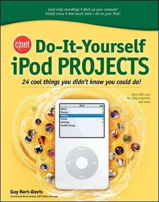 Libro Cnet Do-it-yourself iPod Projects - Guy Hart-davis