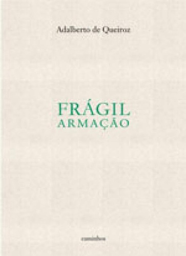 Fragil Armaçao, De Queiroz, Adalberto De. Editora Caminhos Editora E Livraria, Capa Mole Em Português