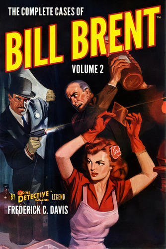 The Complete Cases Of Bill Brent, Volume 2, De Davis, Frederick C.. Editorial Steeger Books, Tapa Blanda En Inglés
