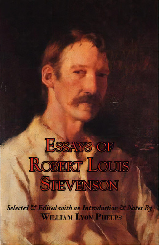 Essays Of Robert Louis Stevenson, De Stevenson, Robert Louis. Editorial Arc Manor, Tapa Blanda En Inglés