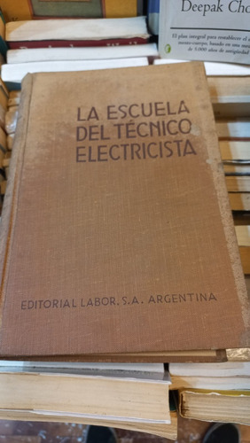 La Escuela Del Técnico Electricista Ed Labor