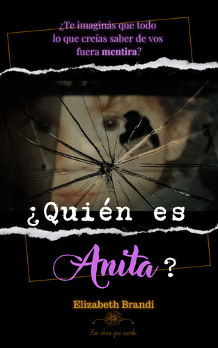  Quién Es Anita (novela Breve)