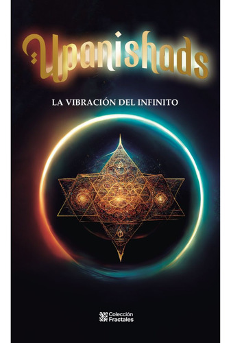 Upanishads. La Vibración Del Infinito / Pd., De Editores Mexicanos Unidos. Editorial Mirlo, Tapa Dura, Edición 01 En Español, 2024