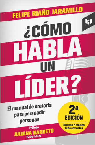 ¿cómo Habla Un Líder?: , De Riaño  Jaramillo, Felipe., Vol. 1. Editorial Intermedio Editores Sas, Tapa Pasta Blanda, Edición 1 En Español, 2023