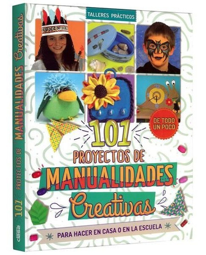 Libro 101 Proyectos De Manualidades Creativas