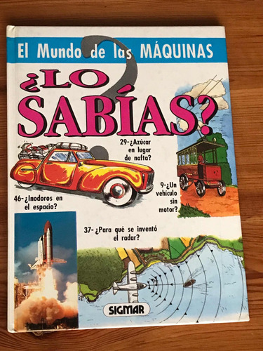 El Mundo De Las Máquinas.coleccion Lo Sabias?. Sigmar. (Usado)