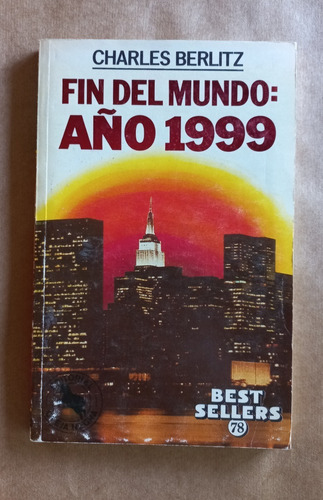 Fin Del Mundo: Año 1999  Charles Berlitz