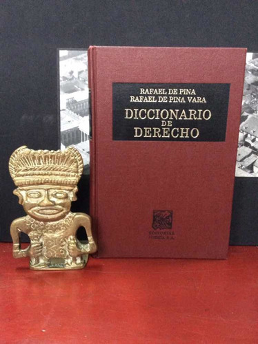 Diccionario De Derecho - Rafael De Pina - Editorial Porrúa