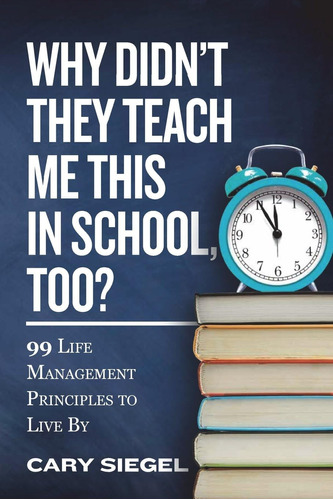 Libro: Why Didnøt They Teach Me This In School, Too?: 99 To