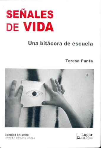 Señales De Vida, De Punta, Teresa. Editorial Lugar En Español