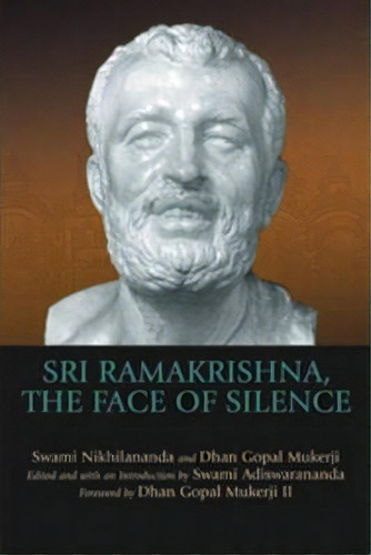 Sri Ramakrishna, The Face Of Silence, De Swami Nikhilananda. Editorial Jewish Lights Publishing, Tapa Blanda En Inglés