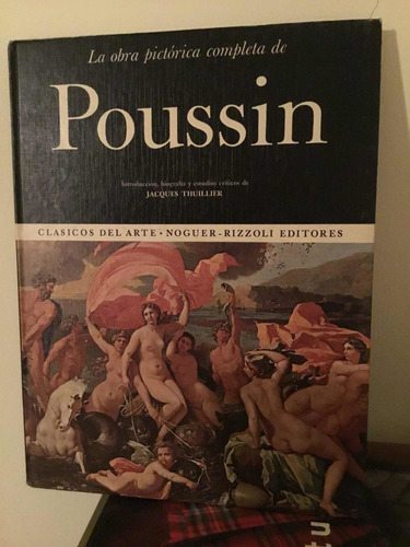 Poussin La Obra Pictórica Completa- Clásicos Del Arte