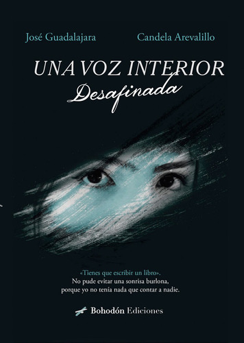 Una Voz Interior Desafinada, De Arevalillo, Candela. Editorial Bohodon Ediciones S.l., Tapa Blanda En Español