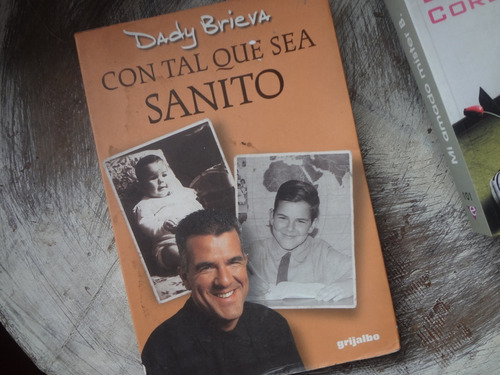 Con Tal Que Sea Sanito - Putos Eran Los De Antes Dady Brieva