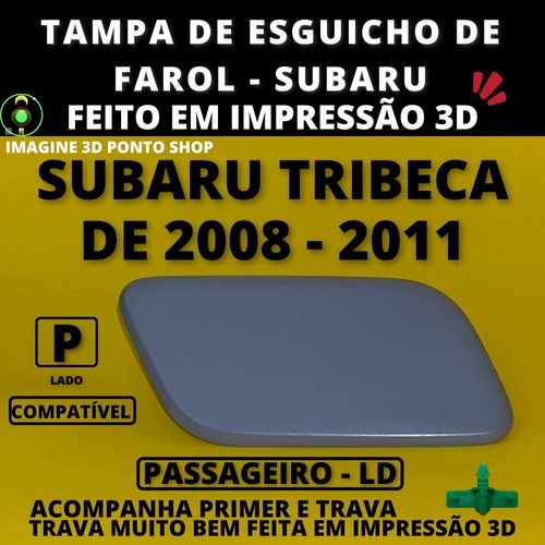 Imagem 9 de 9 de Tampa Esguicho Farol Subaru Tribeca 08-11 - Par Com Travas