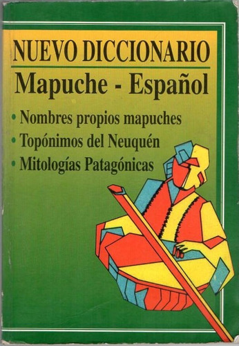 Nuevo Diccionario - Mapuche - Español - Siringa - B757 