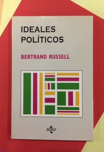 Ideales Políticos. Bertrand Russell