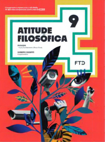 Atitude Filosófica 9º Ano, De Calbente Leandro. Editora Ftd Educação, Capa Mole, Edição 1 Em Português, 2022