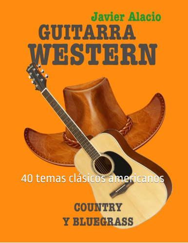 Libro: Guitarra Western Country Y Bluegrass: 25 Temas Clásic