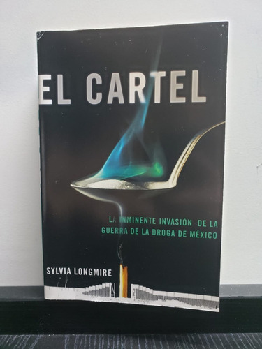 El Cartel - Sylvia Longmire