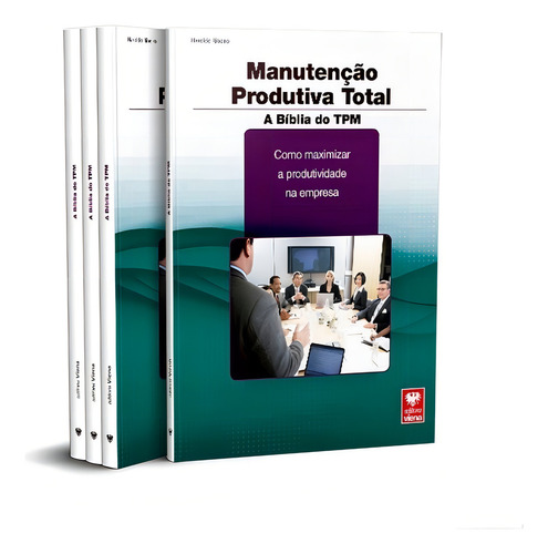 Manutenção Produtiva Total: A Bíblia Do Tpm, De Haroldo Ribeiro., Vol. 3. Editorial Viena, Capa Dura Em Português, 2014