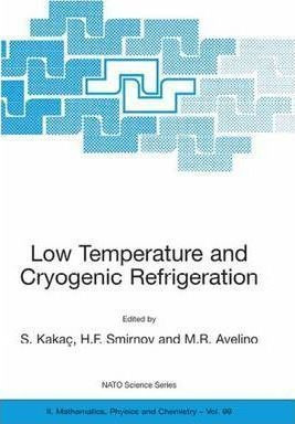 Low Temperature And Cryogenic Refrigeration - Sadik Kakaã...