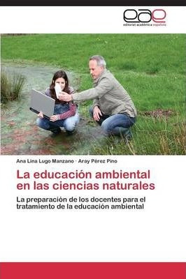 Libro La Educacion Ambiental En Las Ciencias Naturales - ...